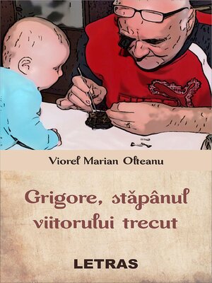 cover image of Grigore, Stapanul Viitorului Trecut
